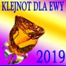 KLEJNOT DLA EWY 2019