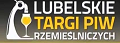 Lubelskie Targi Piw Rzemieślniczych 2019