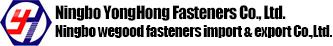 NINGBO YONGHONG FASTENERS